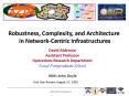 Robustness, Complexity, and Architecture in Network-Centric Infrastructures PowerPoint PPT Presentation