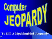 To Kill A Mockingbird Jeopardy