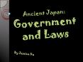 Ancient Japan: Government and Laws PowerPoint PPT Presentation