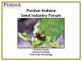 Purdue-Indiana Seed Industry Forum PowerPoint PPT Presentation