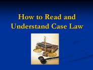 How to Read and Understand Case Law