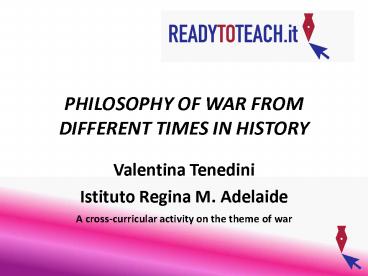 PHILOSOPHY OF WAR FROM DIFFERENT TIMES IN HISTORY
