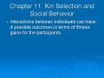 Chapter 11. Kin Selection and Social Behavior PowerPoint PPT Presentation