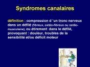 Syndromes canalaires