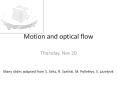 Motion and optical flow PowerPoint PPT Presentation