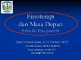 Fisioterapi dan Masa Depan Sebuah Pengantar PowerPoint PPT Presentation