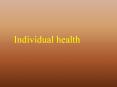 Individual health PowerPoint PPT Presentation