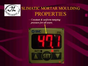 SLIMATIC MORTAR MOULDING PROPERTIES