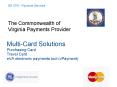 Multi-Card Solutions Purchasing Card Travel Card eVA electronic payments tool (vPayment)
