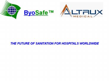 THE FUTURE OF SANITATION FOR HOSPITALS WORLDWIDE