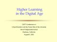 Higher Learning in the Digital Age PowerPoint PPT Presentation