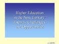 PowerPoint Presentation  -  Higher Education in the New Century:  Themes, Challenges, and Options PowerPoint PPT Presentation