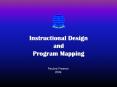 Instructional Design and Program Mapping PowerPoint PPT Presentation