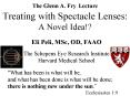 The Glenn A. Fry Lecture Treating with Spectacle Lenses: A Novel Idea!? PowerPoint PPT Presentation