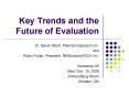 Key Trends and the Future of Evaluation PowerPoint PPT Presentation