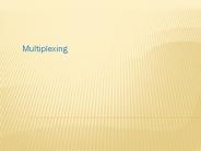 Multiplexing