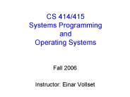 CS 414/415 Systems Programming and Operating Systems