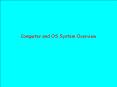 Computer and OS System Overview PowerPoint PPT Presentation
