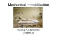 Mechanical%20Immobilization PowerPoint PPT Presentation