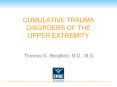 CUMULATIVE TRAUMA DISORDERS OF THE UPPER EXTREMITY PowerPoint PPT Presentation
