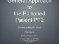 General Approach to the Poisoned Patient PT2 PowerPoint PPT Presentation
