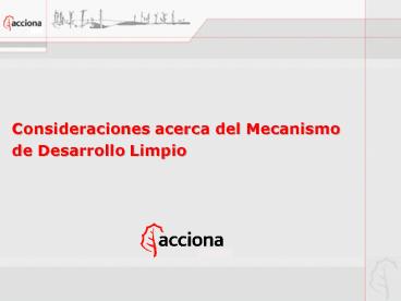 Consideraciones acerca del Mecanismo de Desarrollo Limpio