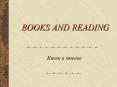 BOOKS AND READING PowerPoint PPT Presentation