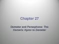 Demeter and Persephone: The Homeric Hymn to Demeter PowerPoint PPT Presentation