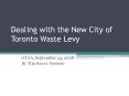 Dealing with the New City of Toronto Waste Levy PowerPoint PPT Presentation