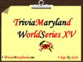 TriviaMaryland WorldSeries XV PowerPoint PPT Presentation