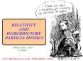 Relativity and Introductory Particle Physics PowerPoint PPT Presentation