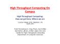 High Throughput Computing On Campus PowerPoint PPT Presentation