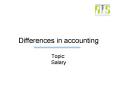 Differences in accounting Topic: Salary PowerPoint PPT Presentation