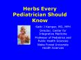 Herbs Every Pediatrician Should Know PowerPoint PPT Presentation