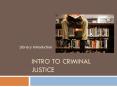 Intro to Criminal Justice PowerPoint PPT Presentation