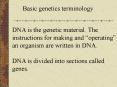 DNA is the genetic material. The PowerPoint PPT Presentation
