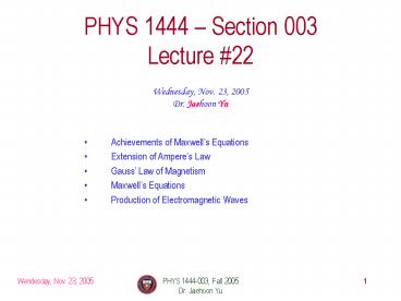 PHYS 1444-003, Fall 2005
