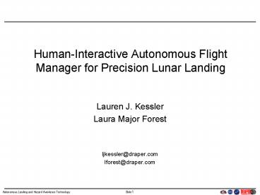 Human-Interactive Autonomous Flight Manager for Precision Lunar Landing