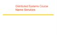 Distributed Systems Course Name Services PowerPoint PPT Presentation