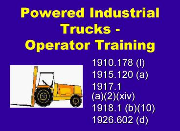 Powered Industrial Trucks - Operator Training