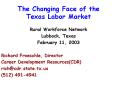 The Changing Face of the Texas Labor Market PowerPoint PPT Presentation