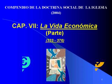 CAP. VII: La Vida Econ