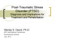 Post-Traumatic Stress Disorder (PTSD) Diagnosis and Implications for Treatment and Rehabilitation PowerPoint PPT Presentation