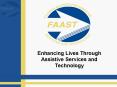 Enhancing Lives Through Assistive Services and Technology PowerPoint PPT Presentation