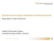 Stream Processing in Networks of Smart Devices