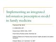 Implementing an integrated information prescription model in family medicine PowerPoint PPT Presentation