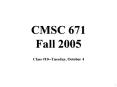 CMSC 671 Fall 2005 PowerPoint PPT Presentation