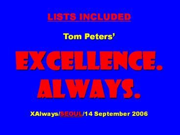 LISTS INCLUDED Tom Peters