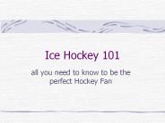 Ice Hockey 101