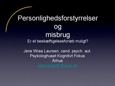 Personlighedsforstyrrelser og misbrug Er et besk